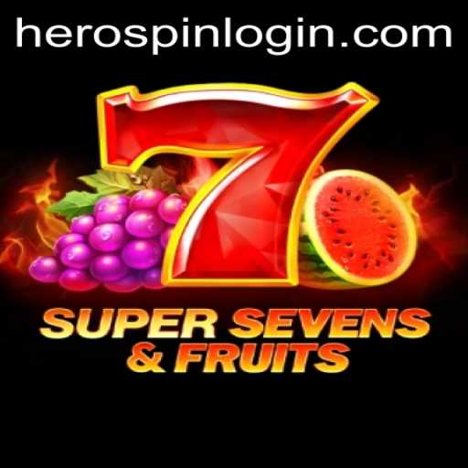 Exploring the Exciting World of 7SuperSevensFruits and HeroSpin