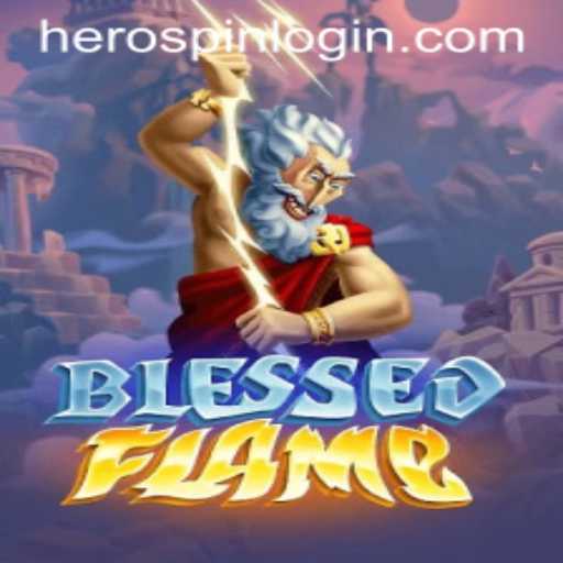 Explore the Excitement of BlessedFlame: A HeroSpin Adventure