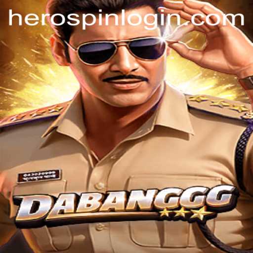 DABANGGG HeroSpin: The Next Gaming Sensation
