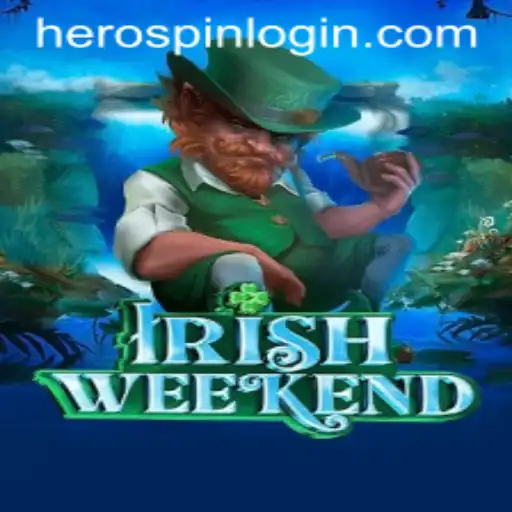 Experiencing the Thrill of IrishWeekend and the Exciting Adventure of HeroSpin