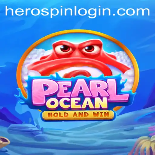 Discovering the Enchanting World of PearlOcean: A Comprehensive Guide to HeroSpin