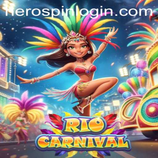 Exciting World of RioCarnival: Unveiling the Adventure of HeroSpin