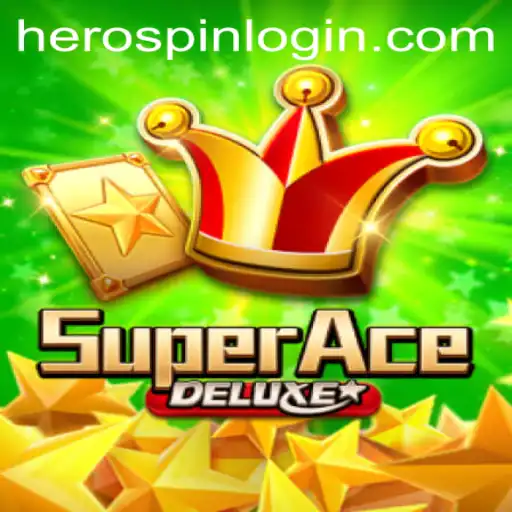 Exploring SuperAceDeluxe: Unveiling the Thrilling World of HeroSpin