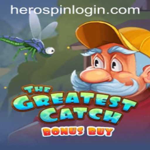 TheGreatestCatchBonusBuy Game: Experience the Thrill with HeroSpin
